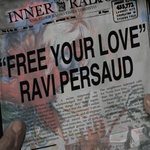 "Free Your Love" by Ravi Persaud
